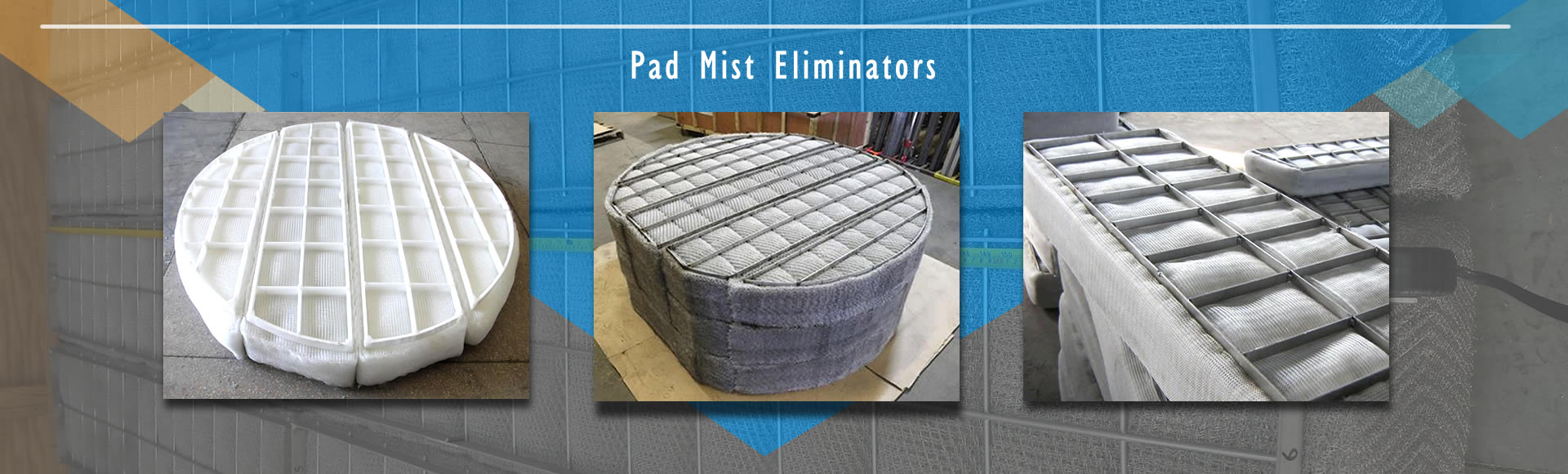 PP and stainless steel mist eliminators with grids.